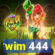 wim 444